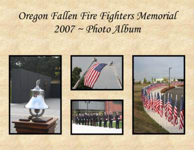 Oregon Fallen Fire Fighters Memorial 2007 ~ Photo Album 