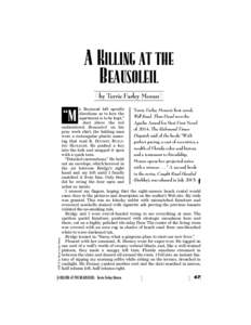 A KILLING AT THE BEAUSOLEIL Dby Terrie Farley MoranD r. Reynaud left specific Terrie Farley Moran’s first novel, directions as to how the