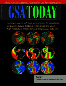 2012 Annual Meeting & Exposition Call for Papers, p.18 APRIL /MAY 2012 | VOL. 22, NO. 4/5 A PUBLICATION OF THE GEOLOGICAL SOCIE T Y OF AMERICA ®  An open-source software environment for visualizing