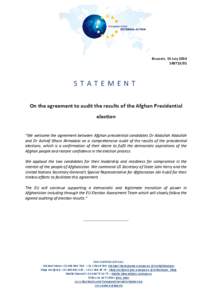 Brussels, 13 July[removed]STATEMENT On the agreement to audit the results of the Afghan Presidential election