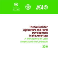 The Outlook for Agriculture and Rural Development in the Americas: A Perspective on Latin America and the Caribbean