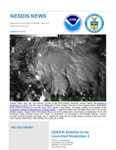 NESDIS NEWS National Environmental Satellite, Data, and Information Service SeptemberTropical Storm Julia, the 10th tropical cyclone of the 2016 Atlantic hurricane season, formed the evening of