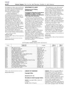 [removed]Federal Register / Vol. 76, No[removed]Thursday, October 27, [removed]Notices investigation in these cases would serve no purpose since the petitioning group