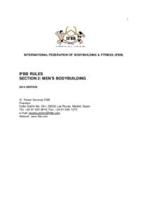 1  INTERNATIONAL FEDERATION OF BODYBUILDING & FITNESS (IFBB) IFBB RULES SECTION 2: MEN’S BODYBUILDING