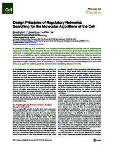 Molecular Cell  Review Design Principles of Regulatory Networks: Searching for the Molecular Algorithms of the Cell Wendell A. Lim,1,2,3,* Connie M. Lee,1,2 and Chao Tang4