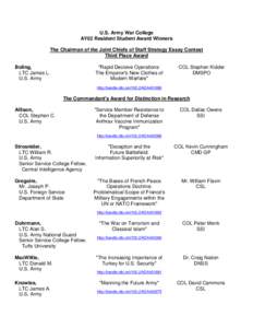 U.S. Army War College AY02 Resident Student Award Winners The Chairman of the Joint Chiefs of Staff Strategy Essay Contest Third Place Award Boling, LTC James L.