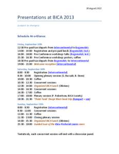 30	
  August	
  2013	
    Presentations	
  at	
  BICA	
  2013	
  