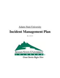 Adams State University  Incident Management Plan Rev[removed]  Adams State University Incident Management Plan