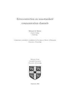 Error-correction on non-standard communication channels Edward A. Ratzer Christ’s College Cambridge