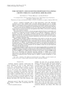 Ecological Applications, 18(6), 2008, pp. 1530–1546 Ó 2008 by the Ecological Society of America FIRE SEVERITY AND ECOSYTEM RESPONSES FOLLOWING CROWN FIRES IN CALIFORNIA SHRUBLANDS JON E. KEELEY,1,2,3 TERESA BRENNAN,1