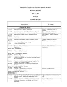 BERGEN COUNTY SPECIAL SERVICES SCHOOL DISTRICT REGULAR MEETING JUNE 17, 2014 6:45 PM CONSENT AGENDA RESOLUTIONS