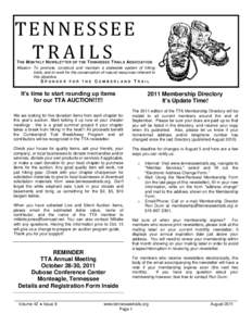 TENNESSEE TRAILS T HE M ONTHLY N EWSLETTER OF THE T ENNESSEE T RAILS ASSOCIATION Mission: To promote, construct and maintain a statewide system of hiking trails, and to work for the conservation of natural resources inhe