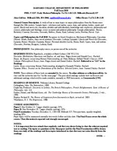 BARNARD COLLEGE, DEPARTMENT OF PHILOSOPHY Fall Term 2010 PHIL V[removed]Early Modern Philosophy. Tu Th 1:10-2:25. Milbank (Barnard) 327 Alan Gabbey. Milbank 326b, [removed], [removed]  Office Hours: Tu Th 2:30–3