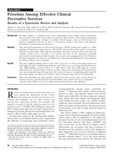 Theme Articles  Priorities Among Effective Clinical Preventive Services Results of a Systematic Review and Analysis Michael V. Maciosek, PhD, Ashley B. Coffield, MPA, Nichol M. Edwards, MS, Thomas J. Flottemesch, PhD,