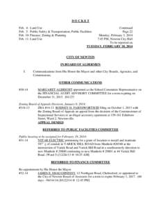 DOCKET Feb. 4: Land Use Feb. 5: Public Safety & Transportation; Public Facilities Feb. 10: Finance; Zoning & Planning Feb. 11: Land Use