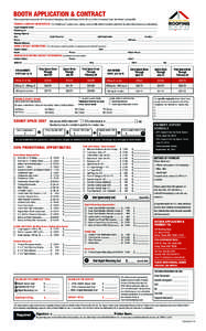 BOOTH APPLICATION & Contract Please reserve booth space in the 2015 International Roofing Expo to be held February 24-26, 2015, at the Morial Convention Center, New Orleans, Louisiana USA.