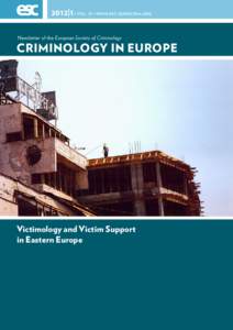 2012 |1 • VOL. �� • www.esc-eurocrim.org Newsletter of the European Society of Criminology Criminology in Europe  Victimology and Victim Support