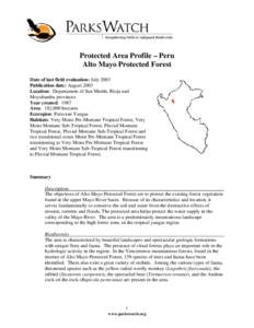 Protected Area Profile – Peru Alto Mayo Protected Forest Date of last field evaluation: July 2003