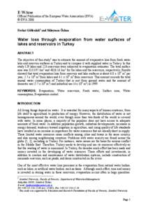 E-WAter Official Publication of the European Water Association (EWA) © EWA 2006 Ferhat Gökbulak1 and Süleyman Özhan  Water loss through evaporation from water surfaces of