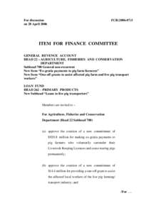For discussion on 28 April 2006 FCR[removed]ITEM FOR FINANCE COMMITTEE