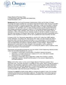 Oregon Board of Pharmacy 800 NE Oregon Street, Suite 150 Portland, OR[removed]Phone: [removed]Fax: [removed]E-mail: [removed]