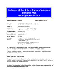 Embassy of the United States of America Bamako, Mali Management Notice MANAGEMENT NO.: S14-084  DATE: August 8, 2014