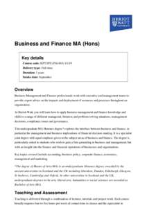 Business and Finance MA (Hons) Key details Course code: KPT/JPS (PA4165Delivery type: Full-time Duration: 3 years Intake date: September