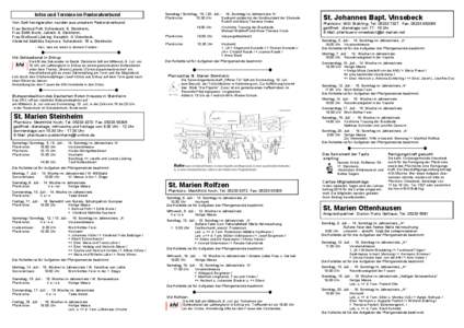 Infos und Termine im Pastoralverbund Von Gott heimgerufen wurden aus unserem Pastoralverbund: Frau Gertrud Pott, Schiederstr. 6, Steinheim, Frau Edith Grote, Jahnstr. 9, Steinheim, Frau Waltraud Lücking, Hauptstr. 4, Vi