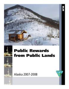 Conservation in the United States / United States Department of the Interior / Bureau of Land Management / Wildland fire suppression / National Petroleum Reserve–Alaska / National Landscape Conservation System / Steese National Conservation Area / Santa Rosa and San Jacinto Mountains National Monument / National Conservation Area / Environment of the United States / United States / Protected areas of the United States