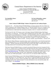 United States Department of the Interior Santee National Wildlife Refuge UNITED STATES FISH AND WILDLIFE SERVICE 2125 Fort Watson Road Summerton, SC[removed]Phone: ([removed]FAX: ([removed]