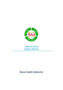 ANNUAL PLANRoyal Audit Authority  Copyright @ 2016 Royal Audit Authority