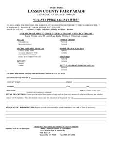 ENTRY FORM  LASSEN COUNTY FAIR PARADE SATURDAY, JULY 19, [removed]:00 A.M.  “COUNTY PRIDE, COUNTY WIDE”