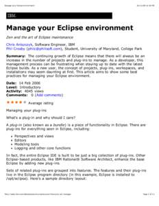 Manage your Eclipse environment[removed]:19 PM Manage your Eclipse environment Zen and the art of Eclipse maintenance