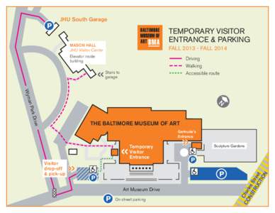 JHU South Garage  TEMPORARY VISITOR ENTRANCE & PARKING  MASON HALL