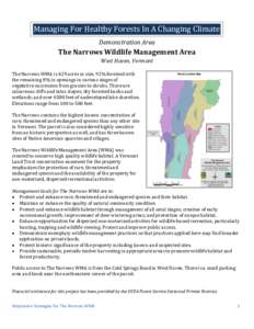 Managing For Healthy Forests In A Changing Climate Demonstration Area The Narrows Wildlife Management Area West Haven, Vermont The Narrows WMA is 429 acres in size, 92% forested with