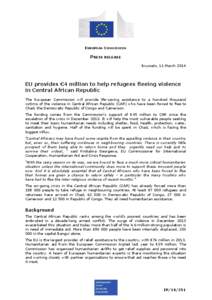 EUROPEAN COMMISSION  PRESS RELEASE Brussels, 11 March[removed]EU provides €4 million to help refugees fleeing violence
