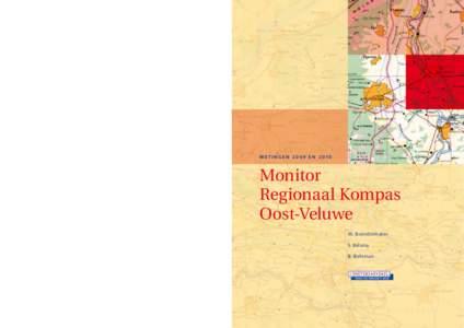 M e t i n g e ne nMonitor Regionaal Kompas Oost-Veluwe M. Boendermaker