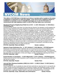This edition of NYCOM News is intended to provide our members with an update on the status of legislation of importance to cities and villages. Given that the 2014 Legislative Session is scheduled to conclude on June 19,