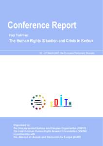 Microsoft Word - Iraqi Turkmen - the Human Rights Sitauation and Crisis in Kerkuk - Conference Report _A5_ _Draft II_.doc