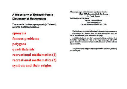 The sample pages printed here are reproduced from the  A Miscellany of Extracts from a Dictionary of Mathematics There are 14 double-page spreads (= 7 sheets) covering the following topics: