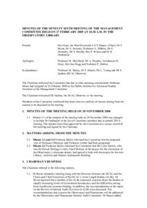 MINUTES OF THE SEVENTY SIXTH MEETING OF THE MANAGEMENT COMMITTEE HELD ON 27 FEBRUARY 2009 AT[removed]A.M. IN THE OBSERVATORY LIBRARY Present:  His Grace, the Most Reverend A.E.T.Harper, (Chair), Dr F.