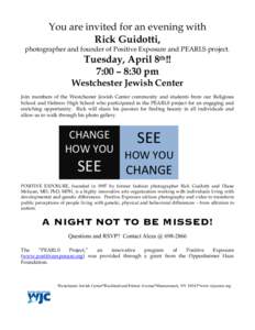 You are invited for an evening with Rick Guidotti, photographer and founder of Positive Exposure and PEARLS project. Tuesday, April 8th!!