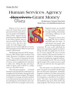 Strange, But True!  Human Services Agency Receives Grant Money  Gives