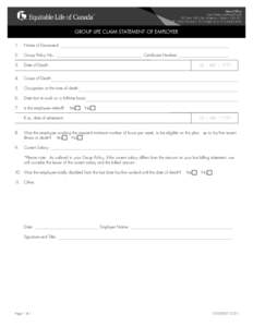 Head Office One Westmount Road North P.O. Box 1603 Stn. Waterloo, Ontario N2J 4C7 TF[removed]T[removed]F[removed]GROUP Life CLAIM STATEMENT OF EMPLOYER