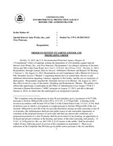 UNITED STATES ENVIRONMENTAL PROTECTION AGENCY BEFORE THE ADMINISTRATOR In the Matter of: Special Interest Auto Works, Inc., and