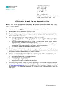 HSC Pension Scheme Partner Nomination Form Please read these notes before completing the partner nomination form, then keep them in a safe place. 1.  You may use this form only if you have scheme membership on or after 1