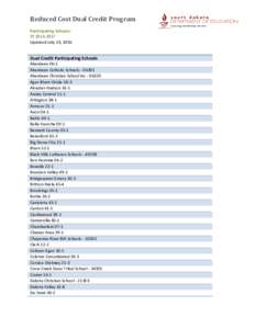 Reduced Cost Dual Credit Program Participating Schools: SYUpdated July 19, 2016  Dual Credit Participating Schools