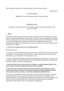 The Lombarda company for housing scheme in the province of Pavia Attachment A Lombardia Region Regulation of use of housing of public housing scheme  Regulation of use