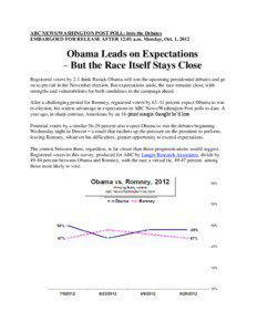 ABC NEWS/WASHINGTON POST POLL: Into the Debates EMBARGOED FOR RELEASE AFTER 12:01 a.m. Monday, Oct. 1, 2012