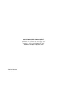 GREAT LAKES PILOTAGE AUTHORITY SUMMARY OF CORPORATE PLAN[removed]SUMMARY OF OPERATING BUDGET 2005 SUMMARY OF CAPITAL BUDGET[removed]February 28, 2005